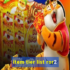 item tier list ror2